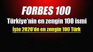 Forbes 100 açıklandı! İşte Türkiye'nin en zengin 100 ismi...