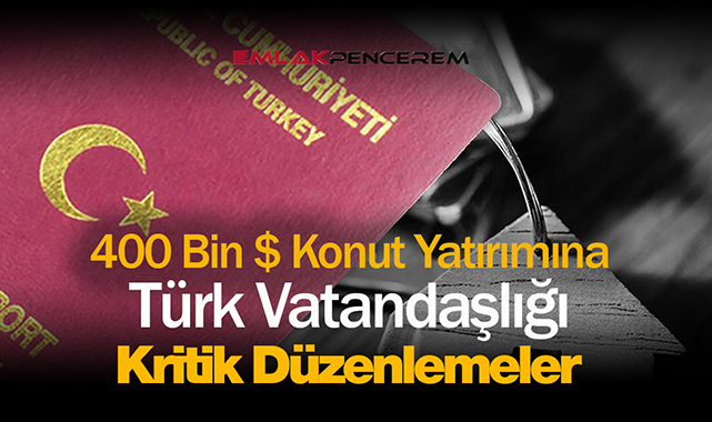 400 Bin Dolarlık konut alana Türk Vatandaşlığı değişikliği Resmi Gazete'de