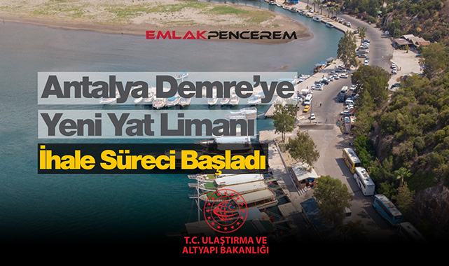 Antalya Demre Yat Limanı ihalesi için geri sayım başladı