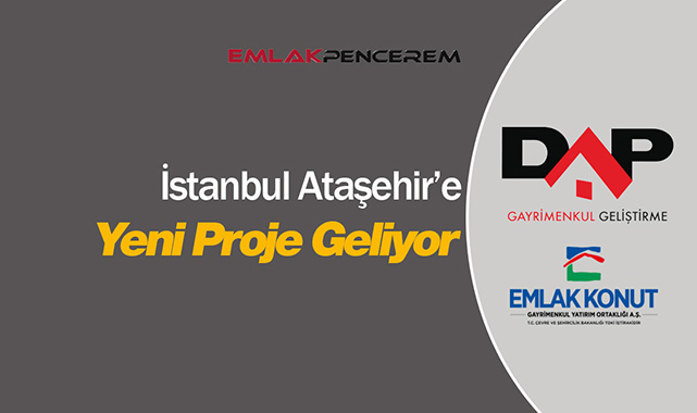 DAP Gayrimenkul Geliştirme'den İstanbul Ataşehir'e yeni proje geliyor